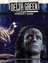 Delta Green - Handler's Guide